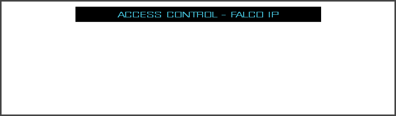 ACCESS CONTROL - FALCO IP